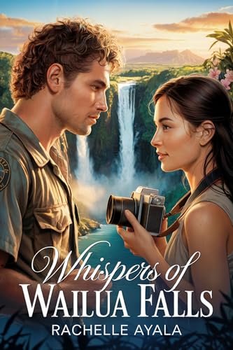 Whispers of Wailua Falls: Instant Love with the Park Ranger (Aloha and Ever After: Romance and Mystery)