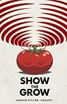 Show The Grow