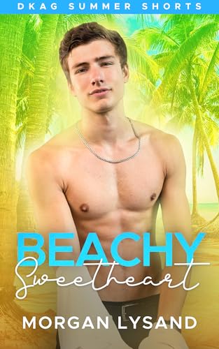 Beachy Sweetheart (Kindle Edition)