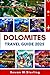 DOLOMITES TRAVEL GUIDE 2025 by Rowan M. Sterling