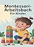 Montessori-Arbeitsbuch für ...