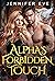 Alpha's Forbidden Touch (Cage of Royal Desires #4)