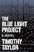 The Blue Light Project: A N...