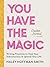 You Have the Magic Guided Journal by Haley Hoffman Smith