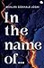 In the name of... by Manjiri Gokhale Joshi