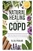 Natural Healing for COPD: T...
