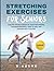Stretching Exercises for Se...