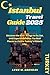Istanbul Travel Guide: Disc...
