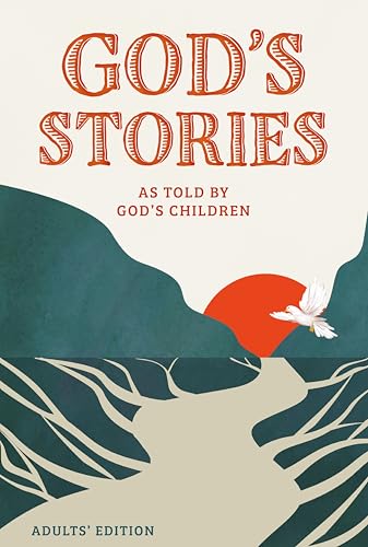 God's Stories as told by God's Children: Adults' Edition (Kindle Edition)
