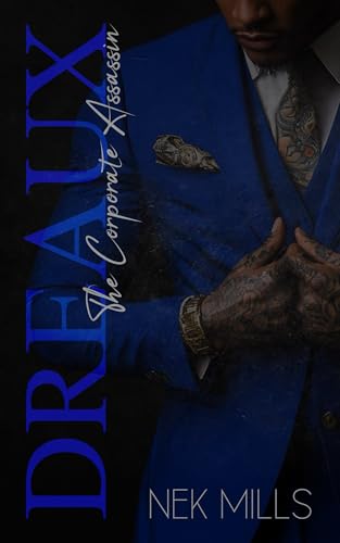 Dreaux: The Corporate Assassin (Boudreaux Mafia Series Book 3)
