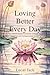 Loving Better Every Day by Lucas Jack