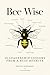 Bee Wise: 12 Leadership Les...