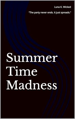 SummerTime Madness (Kindle Edition)