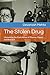 The Stolen Drug: Unmasking ...