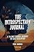 The Introspection Journal: A 30-Day Guided Journey to Self-Discovery