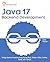 Java 17 Backend Development: Design backend systems using Spring Boot, Docker, Kafka, Eureka, Redis, and Tomcat