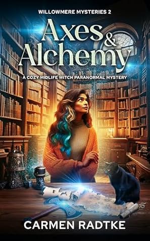 Axes and Alchemy (Willowmere mysteries 2)
