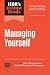 HBR's 10 Must Reads on Managing Yourself, Updated and Expanded by Harvard Business Review HBR's 10 Must Reads on Managing Yourself, Updated and Expanded by Harvard Business Review