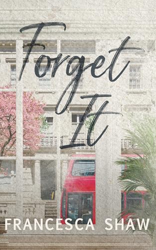 Forget It (The It Girls, #2)