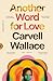 Another Word for Love: A Memoir
