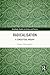 Radicalisation: A Conceptual Inquiry (Routledge Studies in Crime and Society)