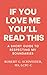 If You Love Me You'll Read This by Robert G. Schneider