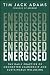 Energised: The Daily Practice of Connected Leadership and Sustainable Wellbeing