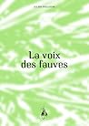 La voix des fauves