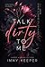 Talk Dirty to Me by Immy Keeper