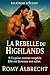 La Rebelle du Highlands: Il...
