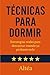 Técnicas para Dormir: Estra...