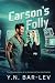 Carson's Folly: The Misadve...