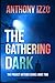 The Gathering Dark: The Project Artemis Series Book Two