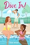 Dive In! 3 Books in 1!: Dive In!; Heat Wave; Cool Down