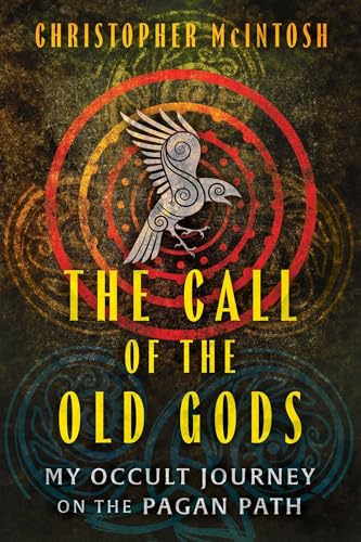 The Call of the Old Gods: My Occult Journey on the Pagan Path (Paperback)