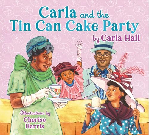 Carla and the Tin Can Cake Party (Hardcover)