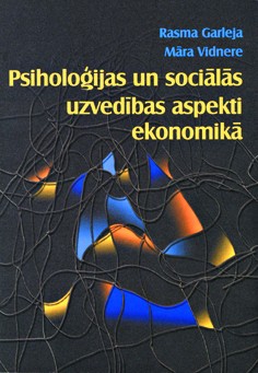 Psiholoģijas un sociālās uzvedības aspekti ekonomikā