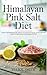 Himalayan Pink Salt Diet : ...