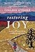 Restoring Joy: 40 Days and 40 Nights on the Camino de Santiago