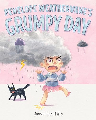 Penelope Weathervane's Grumpy Day (Hardcover)