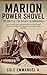 Marion Power Shovel by Cole Emmanuel K.
