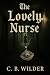The Lovely Nurse: A Psychol...