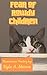 Fear of Rowdy Children