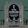 E Is for Edward: ...