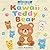 Kawaii Teddy Bear: A Cute a...