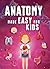 Anatomy Made Easy For Kids:...