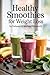 Healthy Smoothies for Weigh...