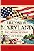 The History of Maryland: Th...