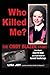 Who Killed Me?: The Cindy B...