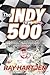 The Indy 500: A Year-Long Q...
